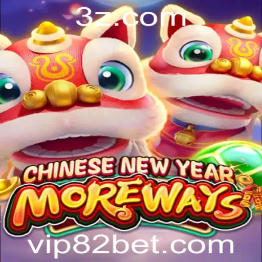 CHINESENEWYEARMOREWAYS: Explore Novo Jogo com 82bet